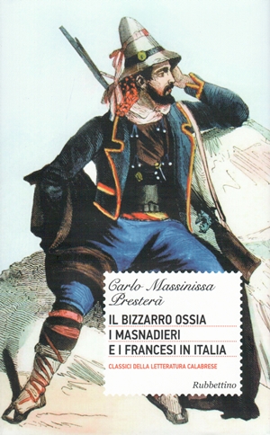 2009 il bizzarro ossia i masnadieri e i francesi in italia